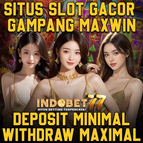 INDOBET77 SITUS DAFTAR SLOT GACOR & AGEN JUDI .